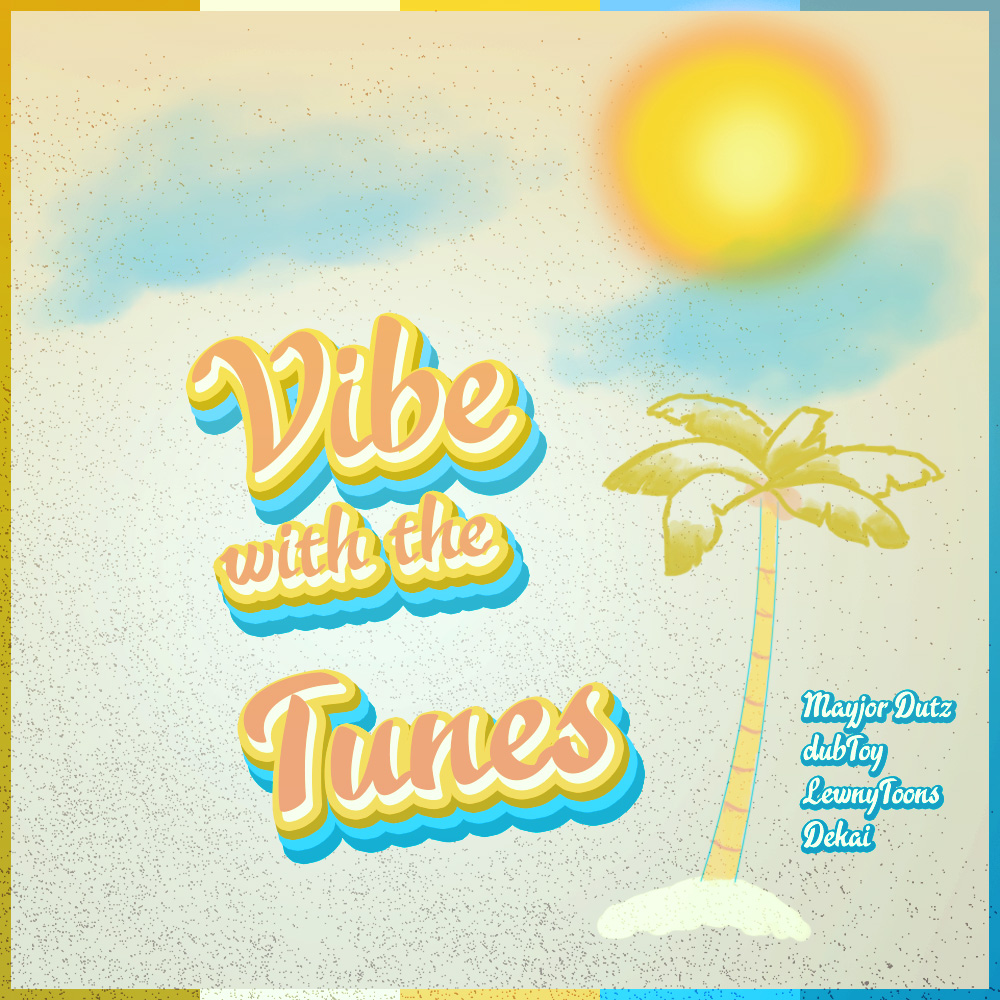 Vibe with the Tunes
